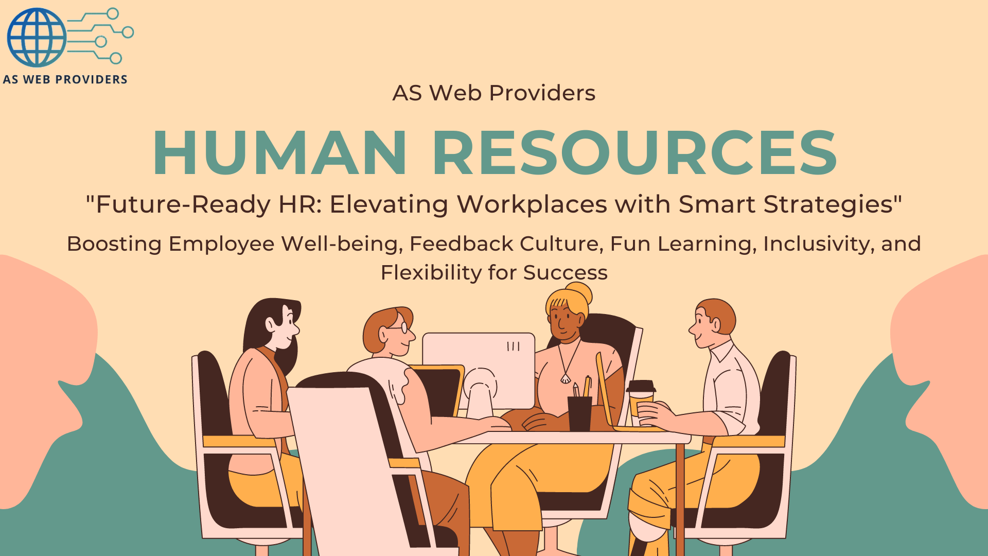 Future-Ready Human Resource: Elevating Workplaces with Smart Strategies